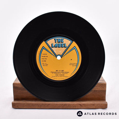 Cash Pussies - 99% Is Shit - 7" Vinyl Record - VG+/EX