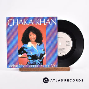Chaka Khan What Cha' Gonna Do For Me 7" Vinyl Record - Front Cover & Record