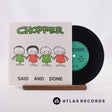 Chopper Said And Done 7" Vinyl Record - Front Cover & Record