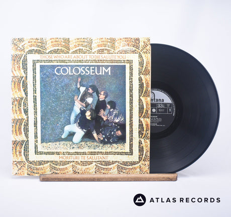 Colosseum Those Who Are About To Die Salute You LP Vinyl Record - Front Cover & Record