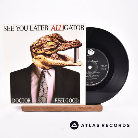 Dr. Feelgood See You Later Alligator 7" Vinyl Record - Front Cover & Record