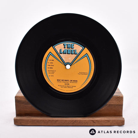 Eater - What She Wants She Needs - 7" Vinyl Record - VG+/EX