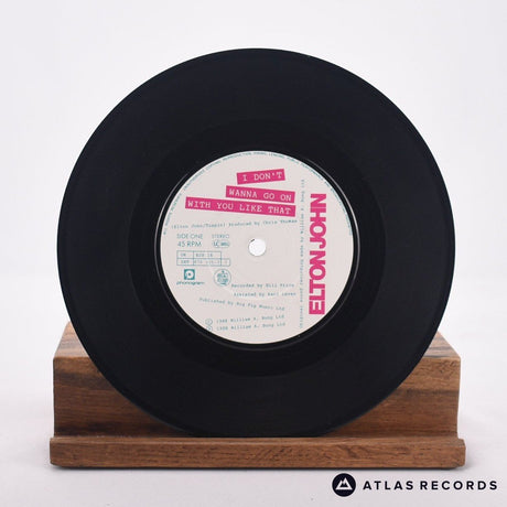 Elton John - I Don't Wanna Go On With You Like That - 7" Vinyl Record - VG+/VG+