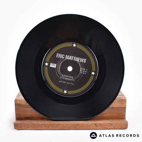 Eric Matthews - Fanfare - 7" Vinyl Record - EX/VG+