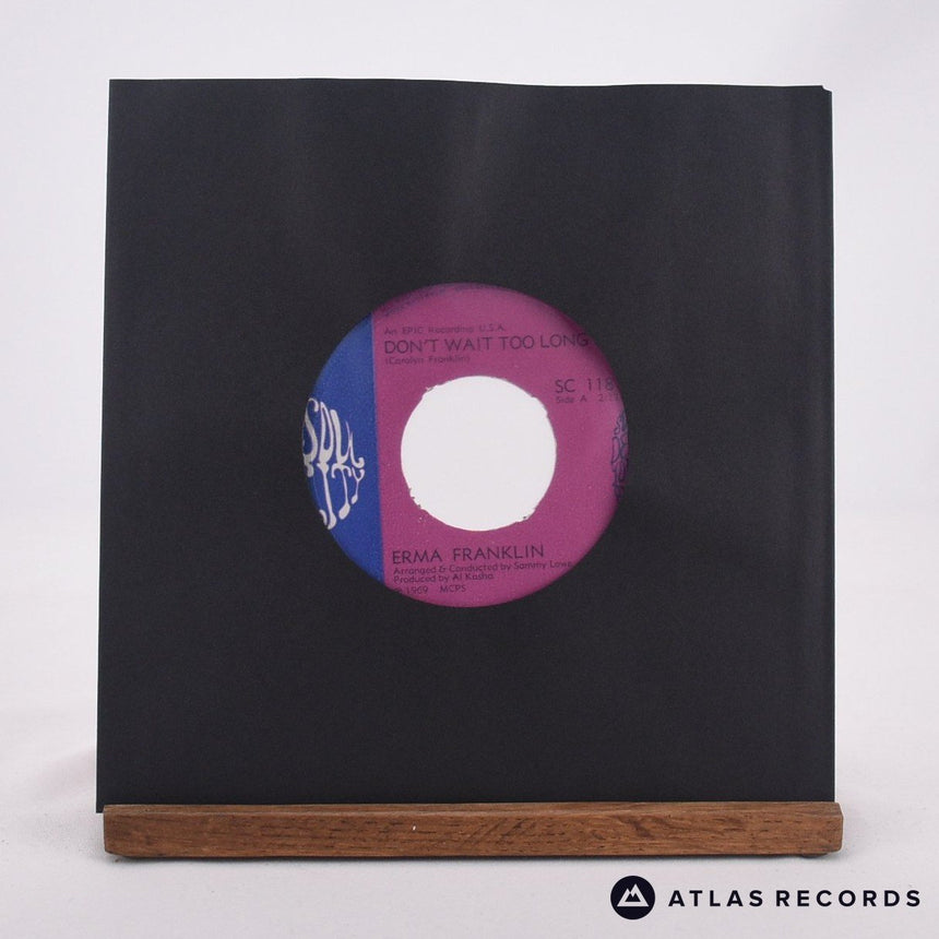 Erma Franklin Don't Wait Too Long 7" Vinyl Record - In Sleeve