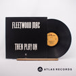 Fleetwood Mac Then Play On LP Vinyl Record - Front Cover & Record