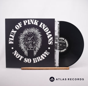 Flux Of Pink Indians Not So Brave LP Vinyl Record - Front Cover & Record
