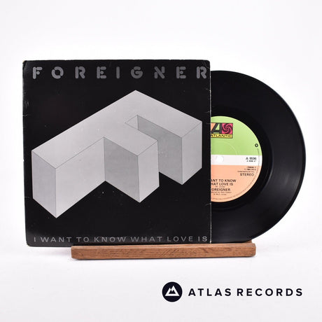 Foreigner I Want To Know What Love Is 7" Vinyl Record - Front Cover & Record