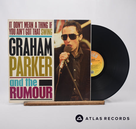 Graham Parker And The Rumour It Don't Mean A Thing If You Ain't Got That Swing LP Vinyl Record - Front Cover & Record