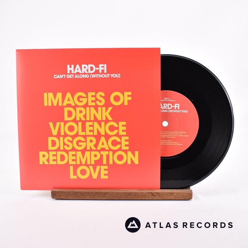 Hard-Fi Can't Get Along 7" Vinyl Record - Front Cover & Record