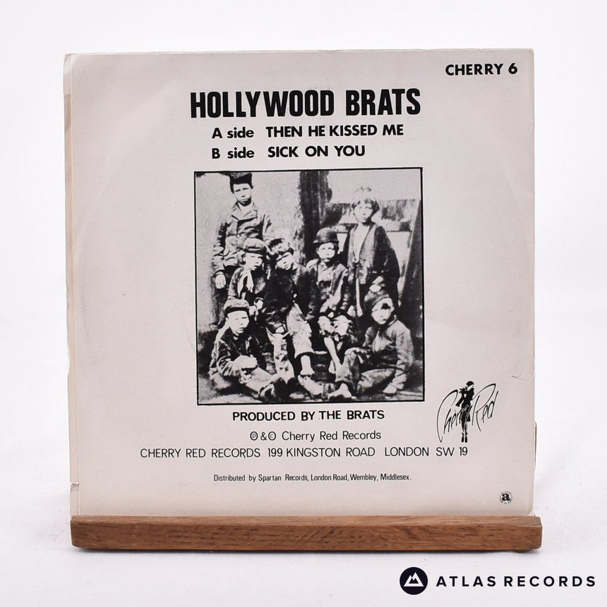 Hollywood Brats - Then He Kissed Me - 7" Vinyl Record - VG+/VG+