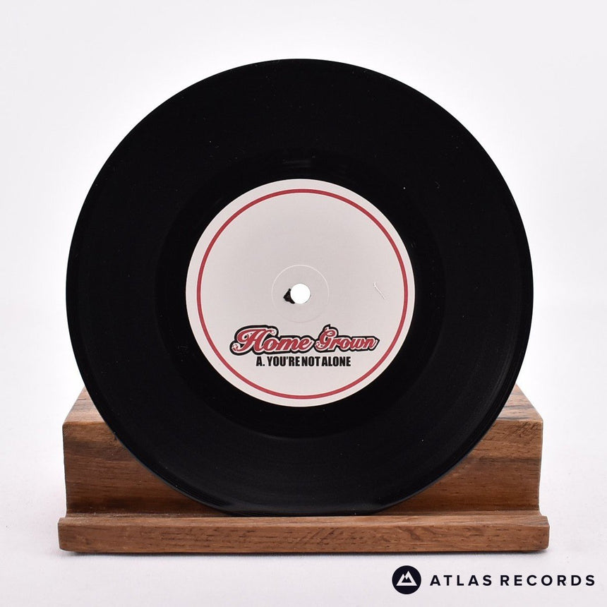 Home Grown - You're Not Alone - 7" Vinyl Record - NM/NM