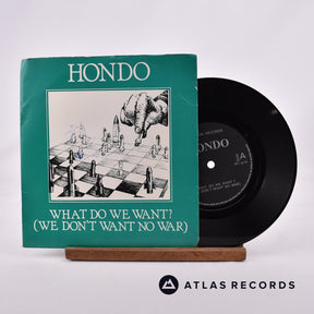 Hondo What Do We Want? 7" Vinyl Record - Front Cover & Record
