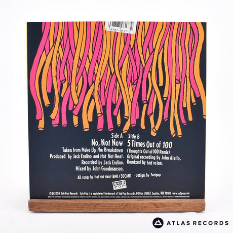 Hot Hot Heat - No, Not Now - 7" Vinyl Record - NM/EX