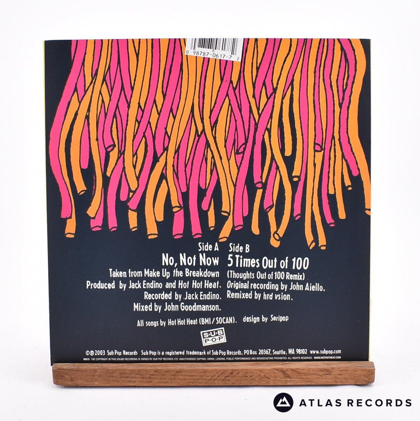 Hot Hot Heat - No, Not Now - 7" Vinyl Record - NM/EX