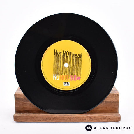 Hot Hot Heat - No, Not Now - 7" Vinyl Record - NM/EX