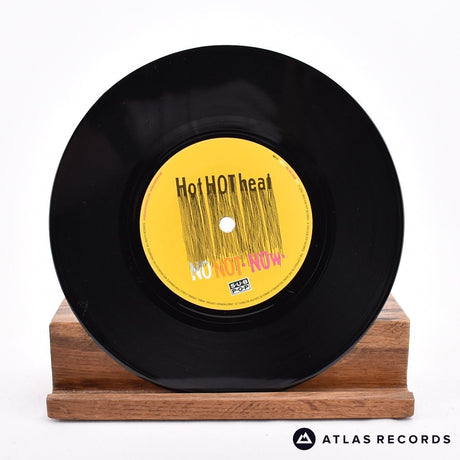 Hot Hot Heat - No, Not Now - 7" Vinyl Record - NM/EX