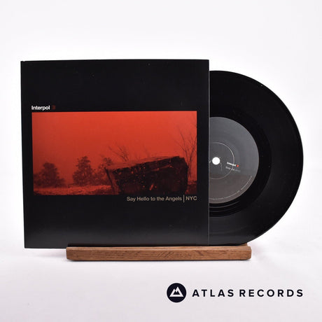 Interpol Say Hello To The Angels | NYC 7" Vinyl Record - Front Cover & Record