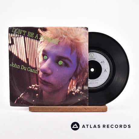 John Du Cann Don't Be A Dummy 7" Vinyl Record - Front Cover & Record