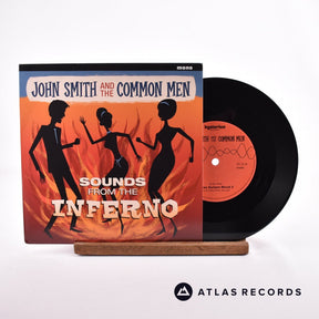 John Smith And The Common Men Sounds From The Inferno 7" Vinyl Record - Front Cover & Record