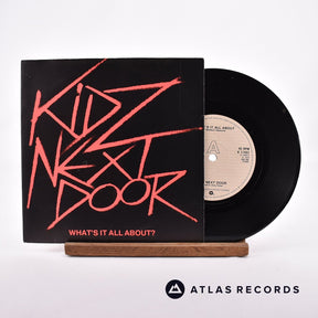 Kidz Next Door What's It All About? 7" Vinyl Record - Front Cover & Record