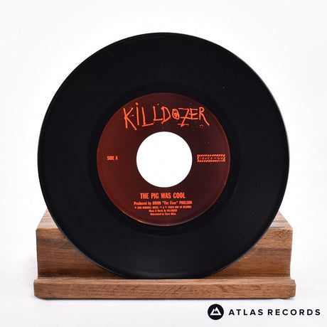 Killdozer - The Pig Was Cool! B/W Unbelievable! - 7" Vinyl Record - VG+/EX