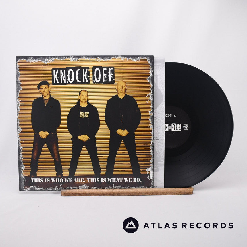 Knock Off This Is Who We Are. This Is What We Do. LP Vinyl Record - Front Cover & Record