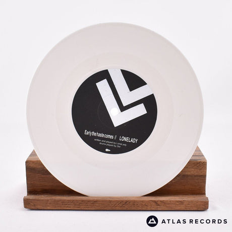 LoneLady - Early The Haste Comes - White 7" Vinyl Record - NM/NM
