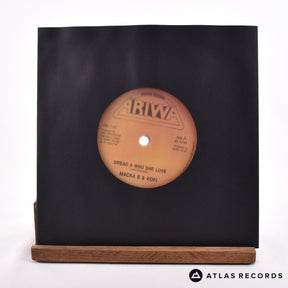 Macka B Dread A Who She Love 7" Vinyl Record - In Sleeve
