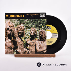 Mudhoney You Got It 7" Vinyl Record - Front Cover & Record