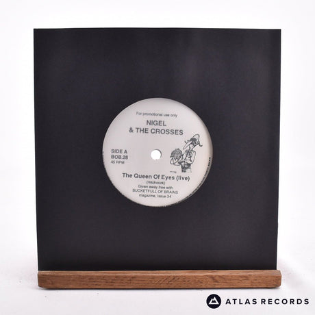 Nigel And The Crosses The Queen Of Eyes 7" Vinyl Record - In Sleeve