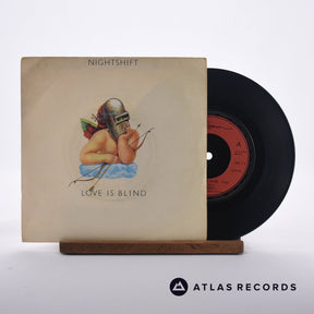 Nightshift Love Is Blind 7" Vinyl Record - Front Cover & Record