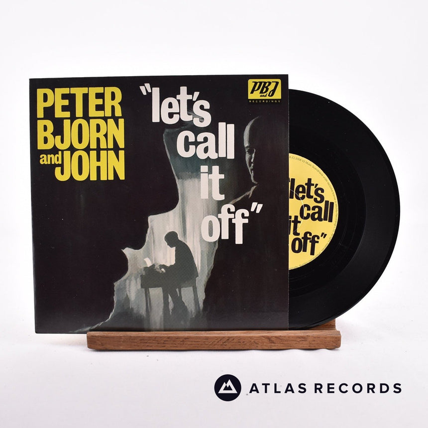 Peter Bjorn And John Let's Call It Off 7" Vinyl Record - Front Cover & Record