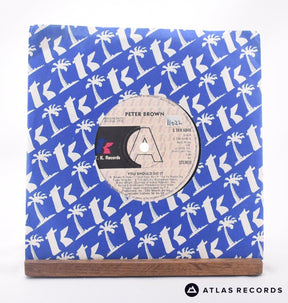 Peter Brown You Should Do It 7" Vinyl Record - In Sleeve