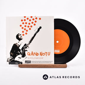 Q And Not U X-Polynation 7" Vinyl Record - Front Cover & Record
