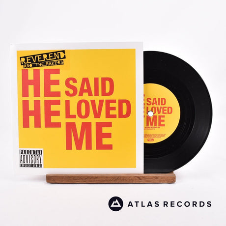 Reverend And The Makers He Said He Loved Me 7" Vinyl Record - Front Cover & Record