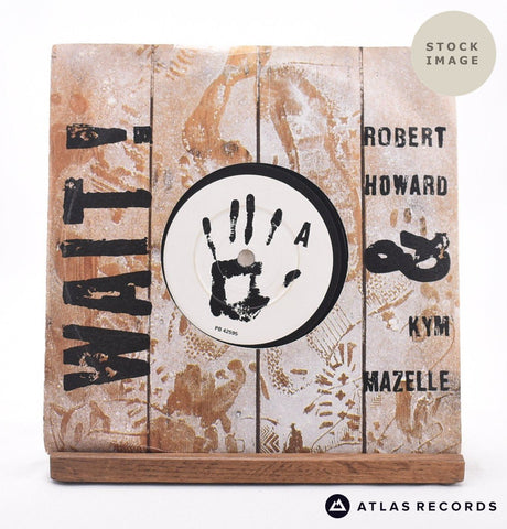 Robert Howard Wait! 7" Vinyl Record - Sleeve & Record Side-By-Side