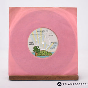 Roxy Music All I Want Is You 7" Vinyl Record - In Sleeve