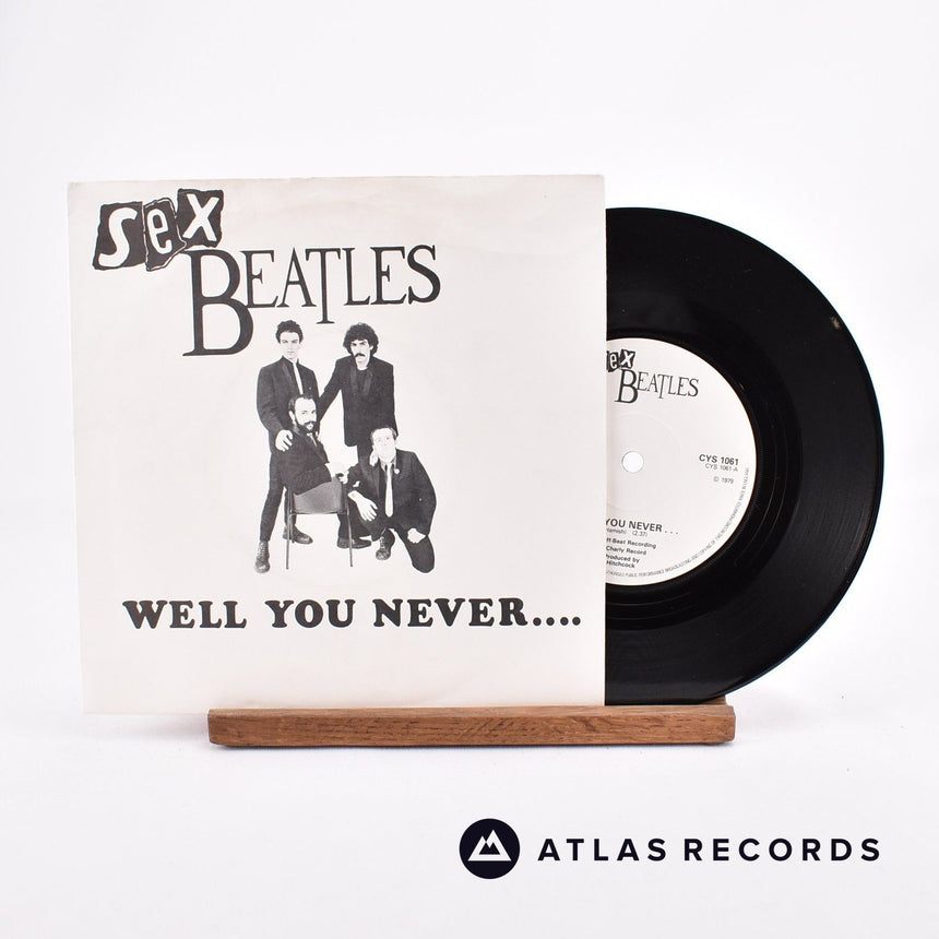 Sex Beatles Well You Never... 7" Vinyl Record - Front Cover & Record