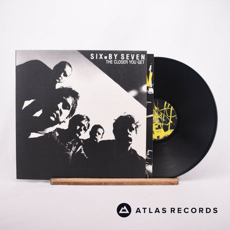 Six By Seven The Closer You Get LP Vinyl Record - Front Cover & Record