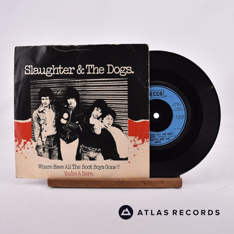 Slaughter And The Dogs Where Have All The Boot Boys Gone ? 7" Vinyl Record - Front Cover & Record
