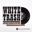 Southern Culture On The Skids White Trash 7" Vinyl Record - Front Cover & Record