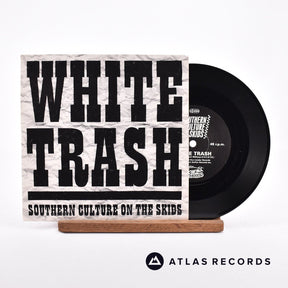 Southern Culture On The Skids White Trash 7" Vinyl Record - Front Cover & Record