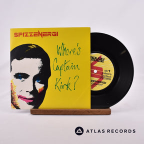 Spizzenergi Where's Captain Kirk? 7" Vinyl Record - Front Cover & Record