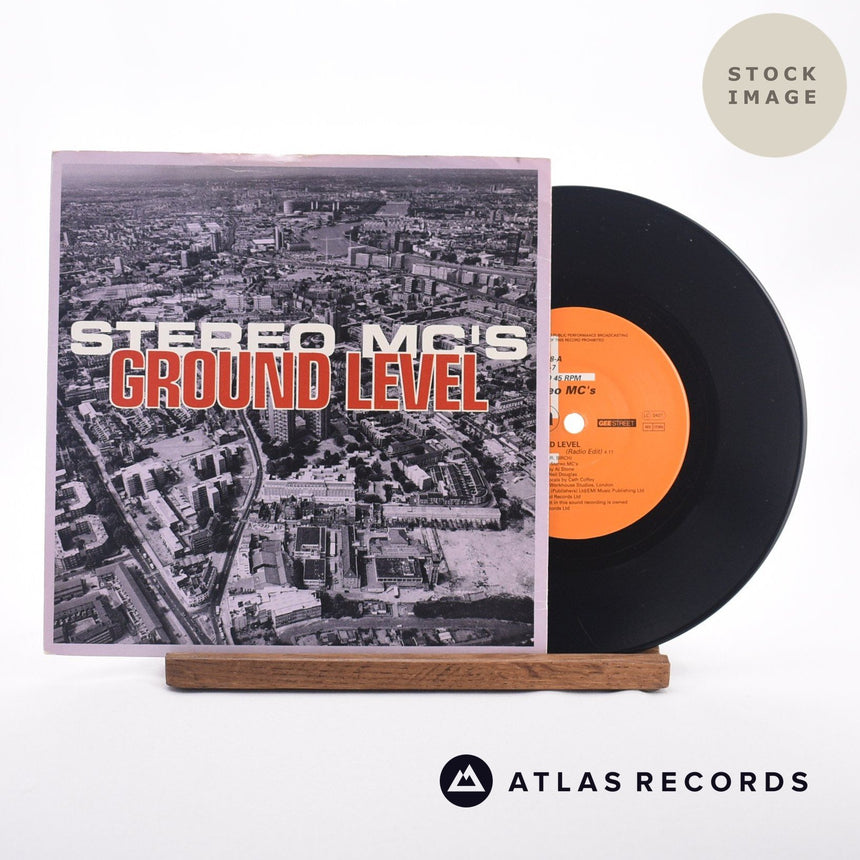 Stereo MC's Ground Level 7" Vinyl Record - Sleeve & Record Side-By-Side