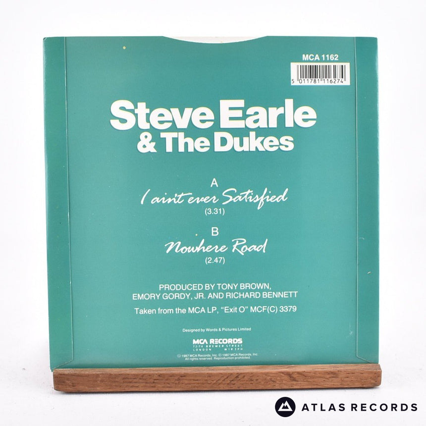 Steve Earle & The Dukes - I Ain't Ever Satisfied - 7" Vinyl Record - EX/EX