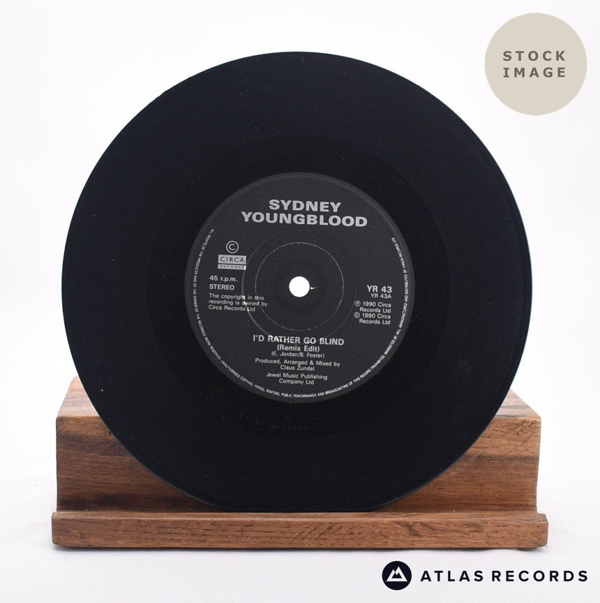 Sydney Youngblood I'd Rather Go Blind 7" Vinyl Record - Record A Side