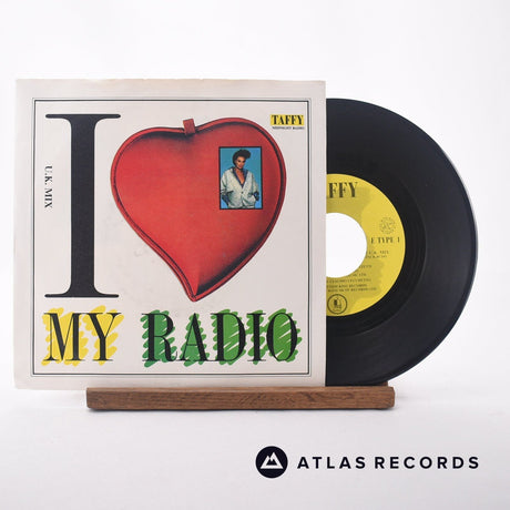 Taffy I Love My Radio 7" Vinyl Record - Front Cover & Record