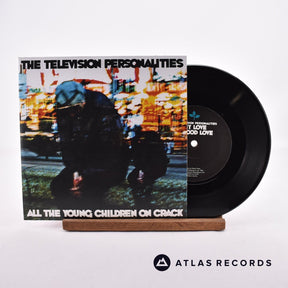 Television Personalities All The Young Children On Crack 7" Vinyl Record - Front Cover & Record