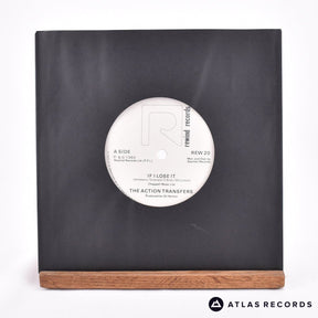 The Action Transfers If I Lose It 7" Vinyl Record - In Sleeve